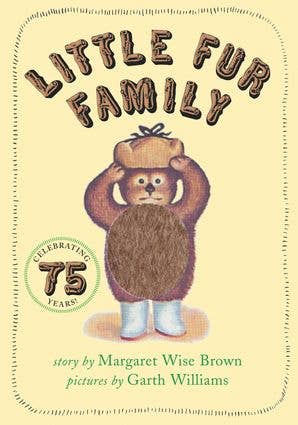 Little Fur Family 75th Anniversary By Margaret Wise Brown