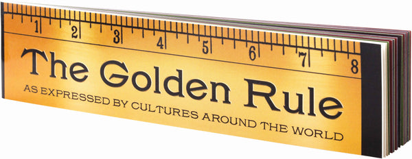 The Golden Rule: As Expressed Around The World - Gift Book