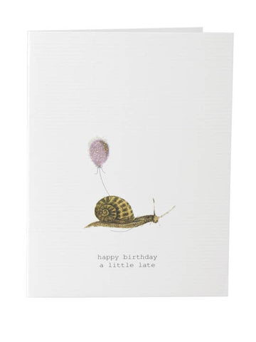 Happy Birthday A Little Late Greeting Card